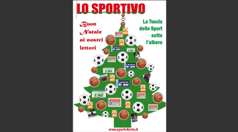 “LO SPORTIVO”. SOTTO L’ALBERO LO SPORT DELLA TUSCIA …